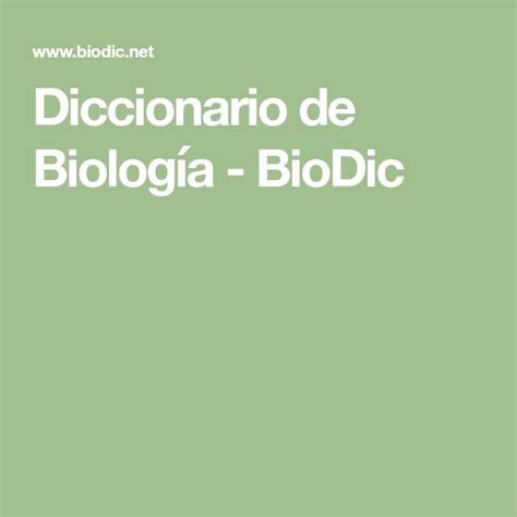 Diccionario De Biología Biodic Diccionario Cientificos