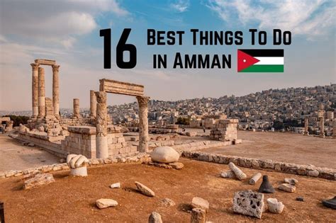 16 Best Things To Do In Amman In 2024