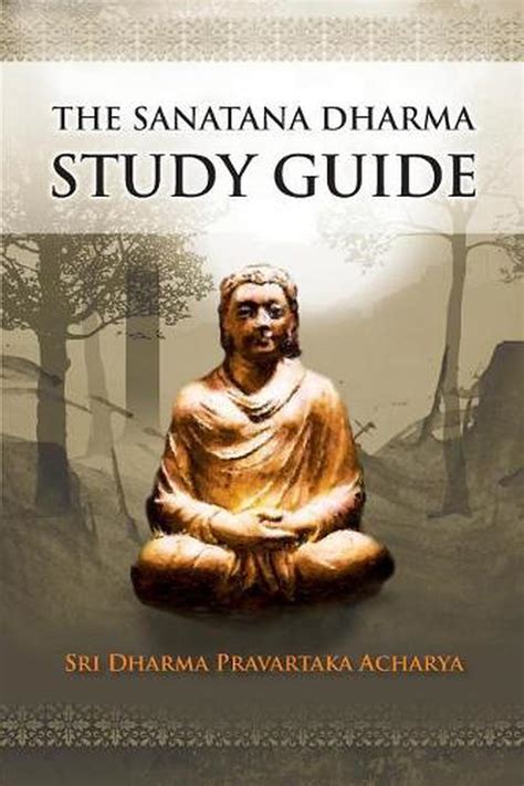 The Sanatana Dharma Study Guide By Dharma Pravartaka Acharya English