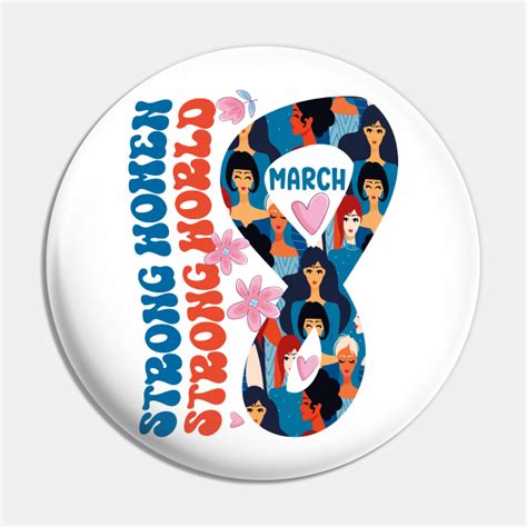 iwd2023 international women s day 2023 8 march 8 march international womans day pin teepublic