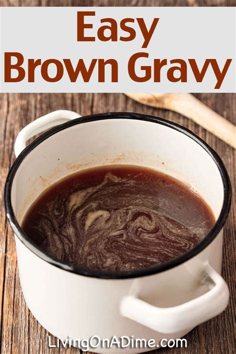 Easy Homemade Brown Gravy Recipe Living On A Dime