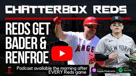 cincinnati reds add harrison bader and hunter renfroe off waivers chatterbox reds 8 31 23 youtube