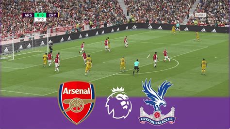 Arsenal V Crystal Palace Premier League 202122 Realistic Gameplay Youtube