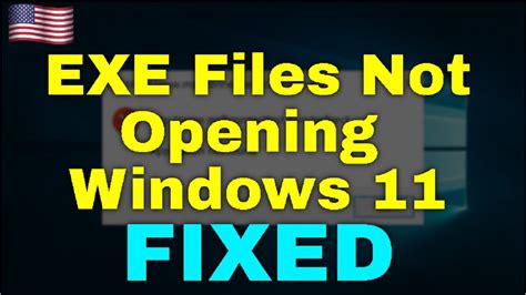 How To Fix Exe Files Not Opening Windows 11 Youtube