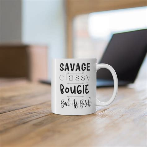 Bad Ass Bitch Coffee Mug Savage Classy Bougie Bad Ass Bitch Etsy