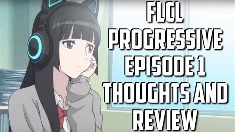 Flcl Progressive Episode 1 Thoughts And Review Youtube