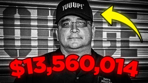 Dave Hesters Net Worth And How He Spends His Millions Youtube