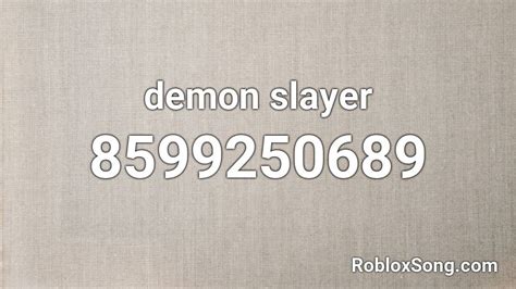 Demon Slayer Roblox Id Roblox Music Codes