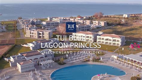 Tui Blue Lagoon Princess Sterne Familienhotel In Kalives Sithonia