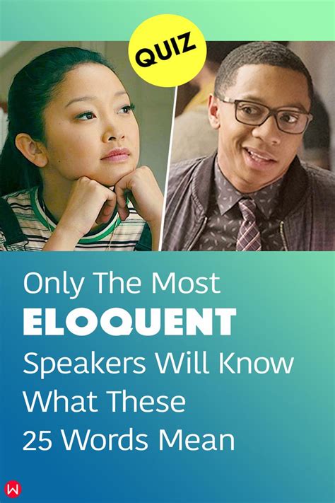 Only The Most Eloquent Speakers Will Know What These 25 Words Mean