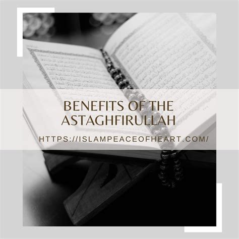 Benefits Of The Astaghfirullah Islam Peace Of Heart The Right Path