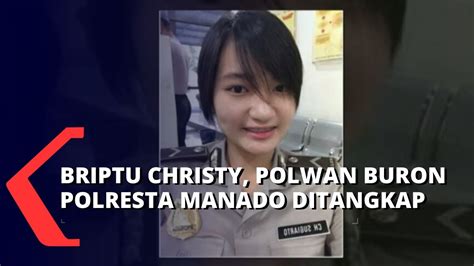 Polwan Buron Polresta Manado Briptu Christy Akhirnya Ditangkap Di Hotel Kawasan Kemang