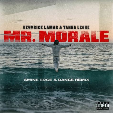 Stream Kendrick Lamar And Tanna Leone Mr Morale Amine Edge And Dance Remix By Amine Edge