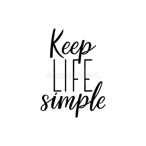 Keep Life Simple Hand Written Lettering Inscription Stock Vector