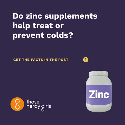 Do Zinc Supplements Help Treat Or Prevent Colds — Those Nerdy Girls