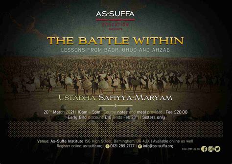 The Battle Within Lessons From Badr Uhud And Ahzaab As Suffa