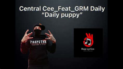 Central Ceefeatgrm Daily Daily Puppytraductionlyrics Youtube