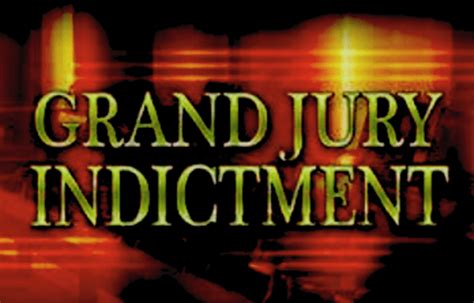 What Does Indicted By A Federal Grand Jury Mean