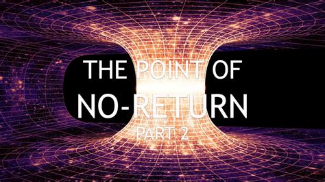 The Point Of No Return Part 2 Youtube