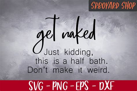 Get Naked Svg Bathroom Sign Svg Bathroom Svg Get Naked Etsy
