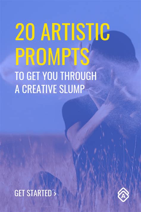 20 Artistic Prompts To Get You Through A Creative Slump Creative
