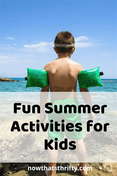 Fun Activities For Kids During Summer Vacation Now Thats Thrifty