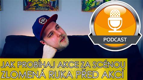 Jak ProbÍhaj Akce Za ScÉnou And ZlomenÁ Ruka Den PŘed AkcÍ Youtube