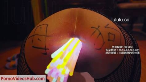 Chinese Fisting Queen Zhou Xiaolin Light Stick Fuck Assholes Porno