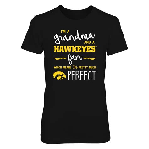 Perfect Grandma Iowa Hawkeyes Fan T Shirt Tank Hoodie Nursing Shirts Shirts Iowa Shirt