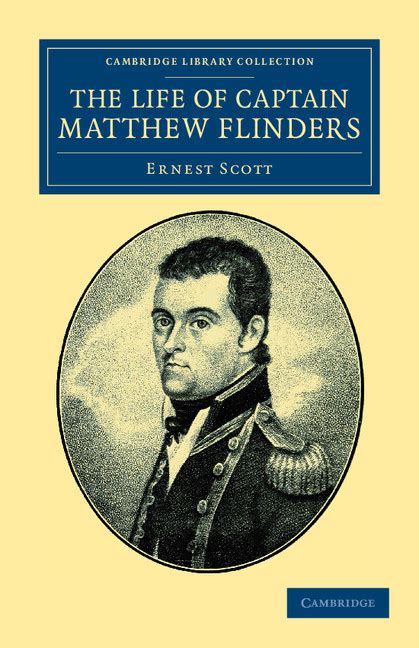 Birth And Origins Chapter I The Life Of Captain Matthew Flinders Rn