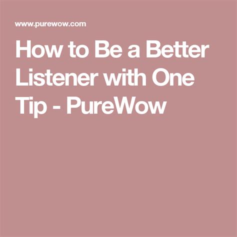 How To Be A Better Listener Its Easy With This Conversation Trick Good Listener Best