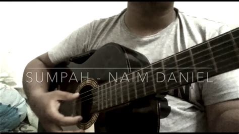 More about naim daniel @ naimdanielx more about world peace entertainment: Sumpah - naim daniel (cover) - YouTube
