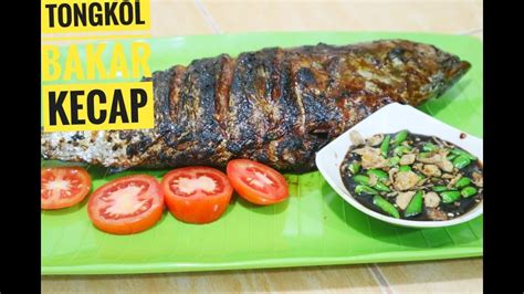 Resep Ikan Tongkol Bakar Kecap Pas Untuk Lauk Buka Puasa Youtube