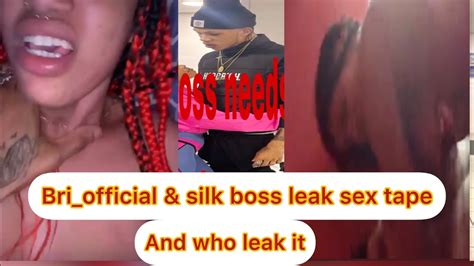 The Is Why Bri Official Silk Boss Sex Tape L K YouTube