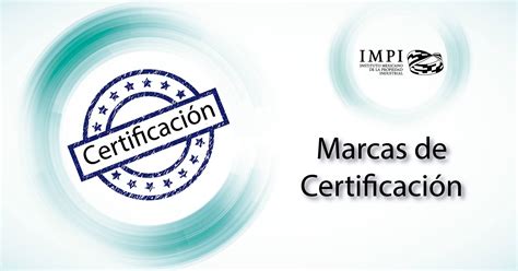 ¿qué Es Una Marca De Certificación Instituto Mexicano De La