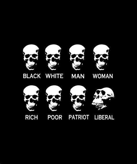 Black White Man Woman Rich Poor Patriot Liberal Skeleton Digital Art By