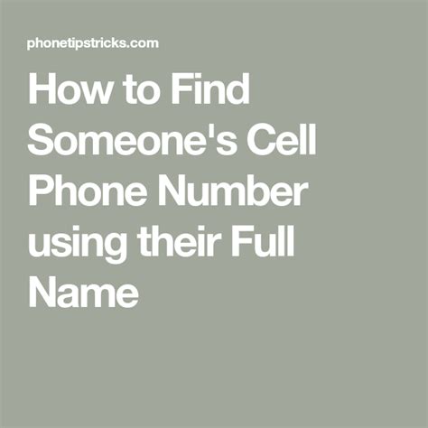 How To Find Someones Cell Phone Number Using Their Full Name Cell Phone Number Phone Numbers