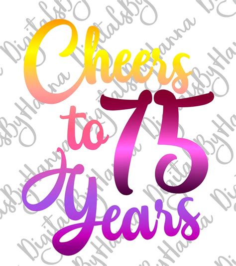 75th Birthday Svg Files For Cricut Saying Cheer To 75 Year Old Etsy