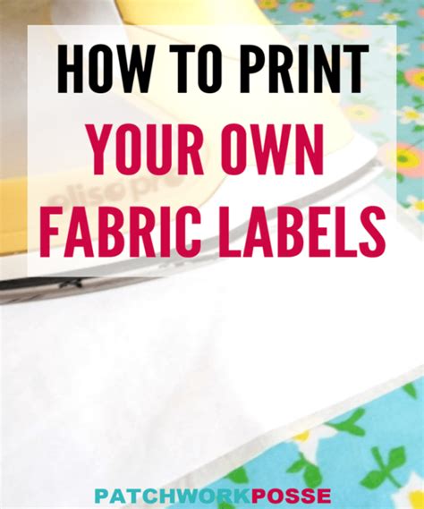 How To Print Your Own Fabric Labels Tutorial Patchwork Posse