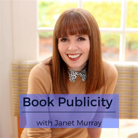 book publicity with janet murray begin self publishing