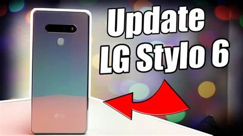 Lg Stylo 6 How To Update Youtube
