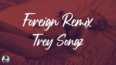 Trey Songz Foreign Remix Feat Justin Bieber Lyrics Youtube