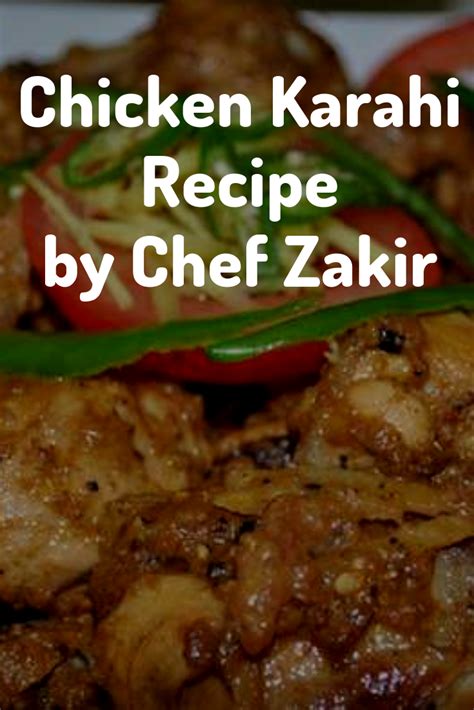 Chicken Karahi Recipe By Chef Zakir Chicken Karahi Karahi Recipe
