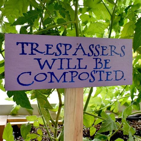 Funny Garden Sign Trespassers Will Be Composted Garden Etsy Funny