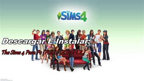 Descargar E Instalar Los Sims 4 Para Pc Full EspaÑol Crack