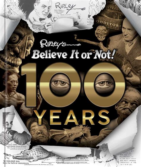 Ripleys Believe It Or Not 100 Years Book By Ripleys Believe It Or