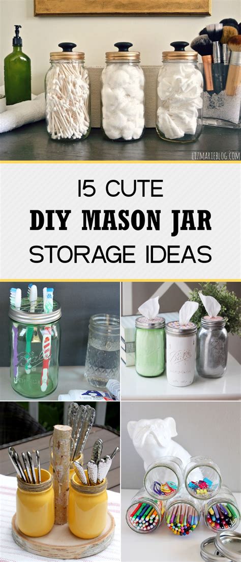 15 Cute Diy Mason Jar Storage Ideas