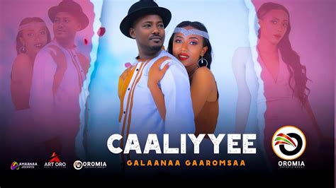 Galaanaa Gaaromsaa Caaliyyee New Oromo Music Hd 2022 Official Video