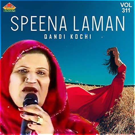 Speena Laman Vol 311 By Qandi Kochi On Amazon Music