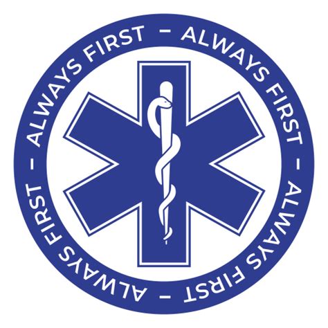 Paramedic Always First Badge Transparent Png And Svg Vector File